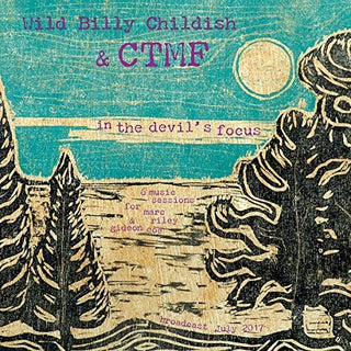 the album cover for Billy Childish & Ctmf - In The Devil's Focus: 6music Sessions For Marc