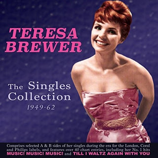 the album cover for Teresa Brewer - Singles Collection 1949-61    Teresa Brewer