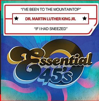 the album cover for Rev. Martin Luther King, Jr. - I Have Been To The Mountaintop / If I Had Sneezed (Digital 45)