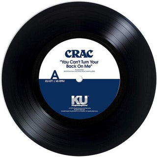 Crac- You Can't Turn Your Back On Me / Wound Round