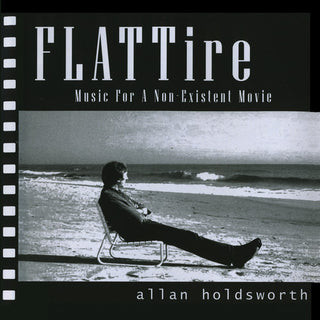 the album cover for Allan Holdsworth - Flat Tire (Music For A Non-Existing Movie) [Remastered]