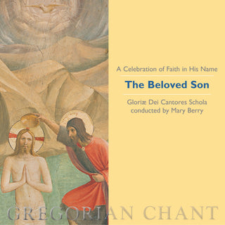 the album cover for Gloriae Dei Cantores Schola - The Beloved Son: A Celebration of Faith in His Name