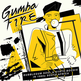 the album cover for Gumba Fire Bubblegum Soul & Synth Boogie In 1980s - Gumba Fire: Bubblegum Soul & Synth Boogie In 1980s South Africa(Various Artists)