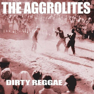 The Aggrolites- Dirty Reggae