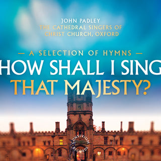 the album cover for How Shall I Sing That Majesty / Various - How Shall I Sing That Majesty / Various
