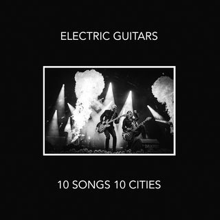 the album cover for Electric Guitars - 10 Songs 10 Cities