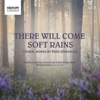 the album cover for Esenvalds / Nance - There Will Come Soft Rains