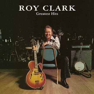 Roy Clark- Roy Clark Greatest Hits