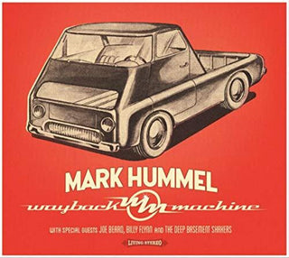 the album cover for Mark Hummel - Wayback Machine