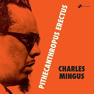 Charles Mingus- Pithecanthropus Erectus