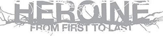 the album cover for From First To Last - Heroine [Clean]