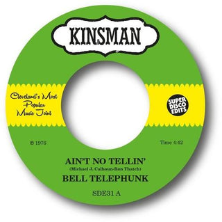 Bell Telephunk- Ain't No Tellin' / Sister Moon