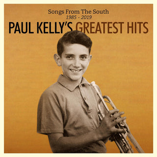 the album cover for Paul Kelly - Songs From The South. Greatest Hits (1985-2019)