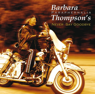 Barbara Thompson- Never Say Goodbye