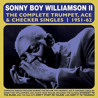 the album cover for Sonny Williamson Boy - Complete Trumpet Ace & Checker Singles 1951-62