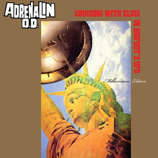Adrenalin O.D.- Cruising with Elvis in Bigfoot's U.F.O. - Millennium Edition LP