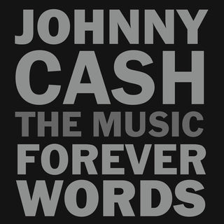 the album cover for Johnny Cash - Johnny Cash: The Music - Forever Words
