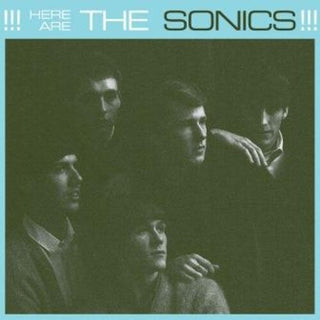 The Sonics- Here Are The Sonics