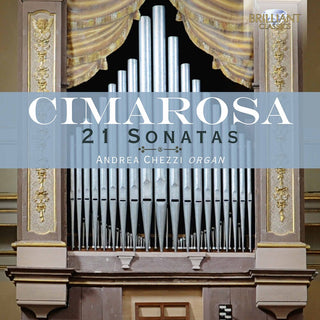 the album cover for Cimarosa / Chezzi - 21 Organ Sonatas