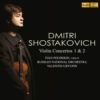 the album cover for Shostakovich / Pochekin / Uryupin - Violin Concertos 1 & 2