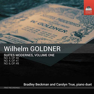 the album cover for Goldner / Beckman / True - Suites Modernes 1