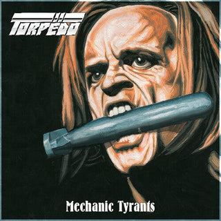 Torpedo- Mechanic Tyrants