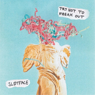 Slotface- Try Not To Freak Out