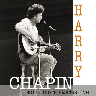 the album cover for Harry Chapin - Some More Stories: Live At Radio Bremen 1977