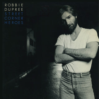 the album cover for Robbie Dupree - Street Corner Heroes