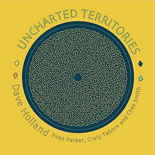 Dave Holland- Uncharted Territories