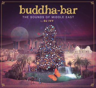 the album cover for Buddha Bar The Sounds Of Middle East / Various - Buddha Bar: The Sounds Of Middle East / Various