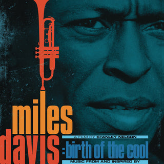 the album cover for Miles Davis - Birth Of The Cool: Music From An Inspired Film By Stanley Nelson