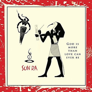 Sun Ra- God Is More Than Love Can Ever Be