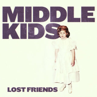 the album cover for Middle Kids - Lost Friends