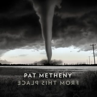 Pat Metheny- From This Place