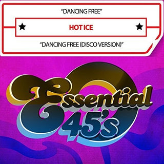 the album cover for Hot Ice - Dancing Free (Digital 45)