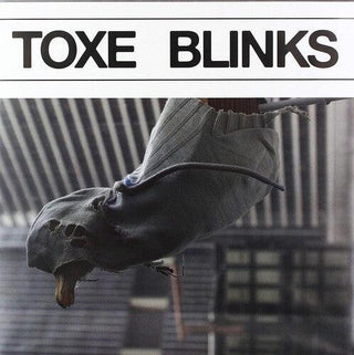 Toxe- Blinks