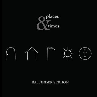 the album cover for Sekhon / Gerhart / Ko - Places & Times
