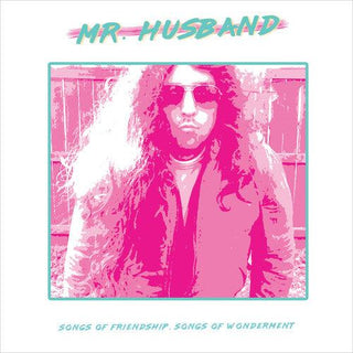 Mr.Husband- Songs Of Friendship, Songs Of Wonderment