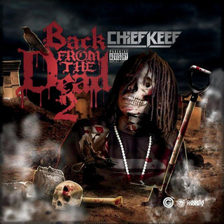 the album cover for Chief Keef - Back From The Dead 2