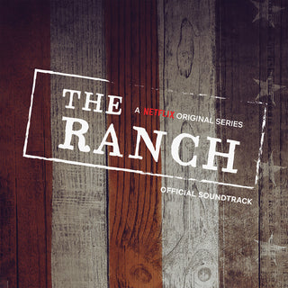 the album cover for Ranch (Netflix Original Series) / O.S.T. - The Ranch (A Netflix Original Series Official Soundtrack) (Original S)