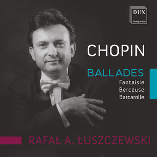 the album cover for Chopin / Luszczewski - Ballades