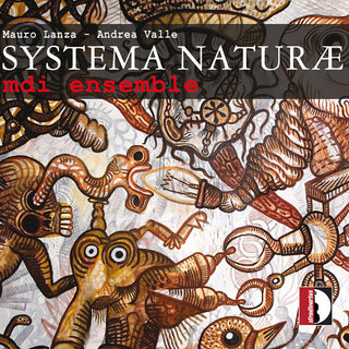 the album cover for Lanza / Mdi Ensemble / Brandi - Systema Natuae