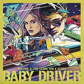 the album cover for Baby Driver [Movie] - Baby Driver Volume 2: The Score for A Score [Soundtrack LP]