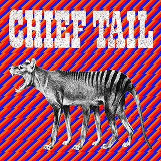 Chief Tail- Chief Tail