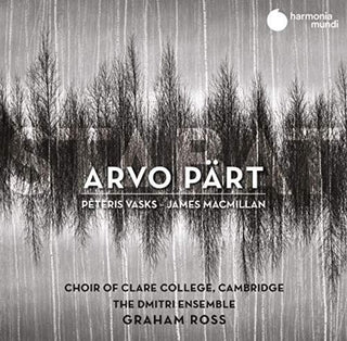 the album cover for Choir Of Clare College / Graham Ross - Stabat - Arvo Part James MacMillan & Peteris Vasks