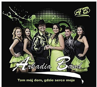 the album cover for Arkadia Band - Tam Moj Dom Gdzie Serce Moje