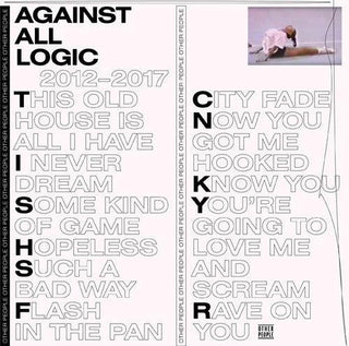 Against All Logic- 2012-2017