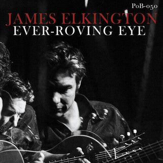 James Elkington- Ever-Roving Eye