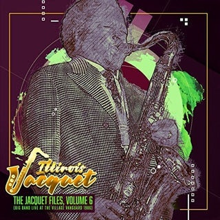 the album cover for Illinois Jacquet - Jacquet Files 6